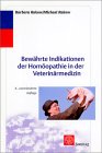 Bewährte Indikationen der Homöopathie in der Veterinärmedizin.