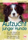 Aufzucht junger Hunde.
